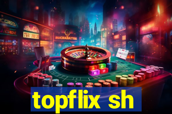 topflix sh